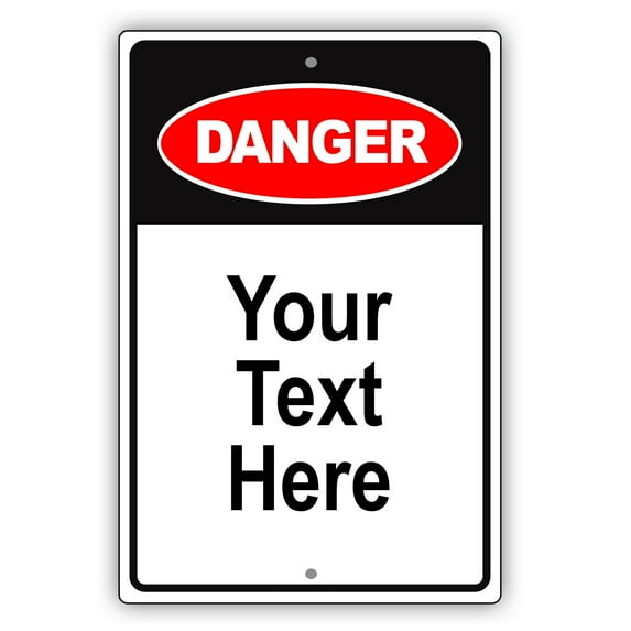 Danger Your Text Here Novelty Warning Display Outdoor Indoor Unique Aluminum Metal Sign 8"x12"