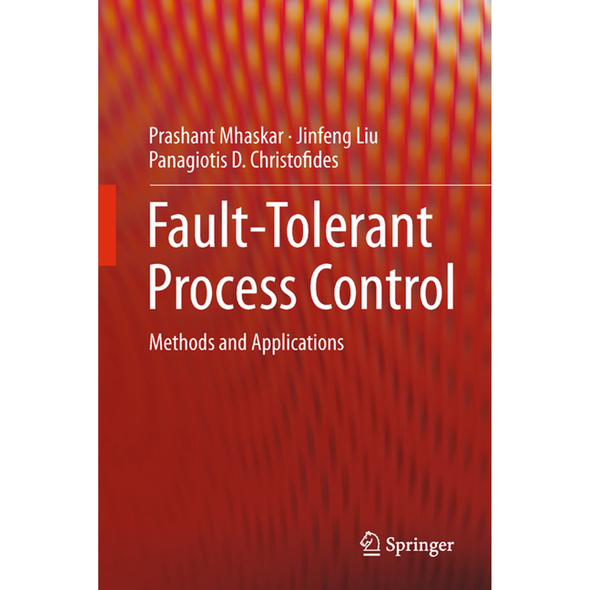 Fault-Tolerant Process Control: Methods and Applications (Paperback)
