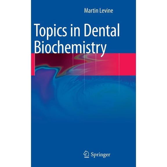 Topics in Dental Biochemistry, (Hardcover)