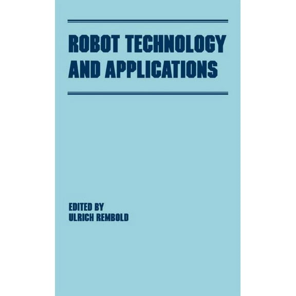 Manufacturing, Engineering and Materials Robot Technology and Applications, (Hardcover)