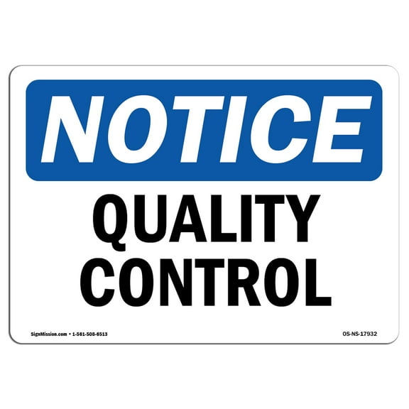 SignMission OS-NS-A-1014-L-17932 10 x 14 in. OSHA Notice Sign - Quality Control