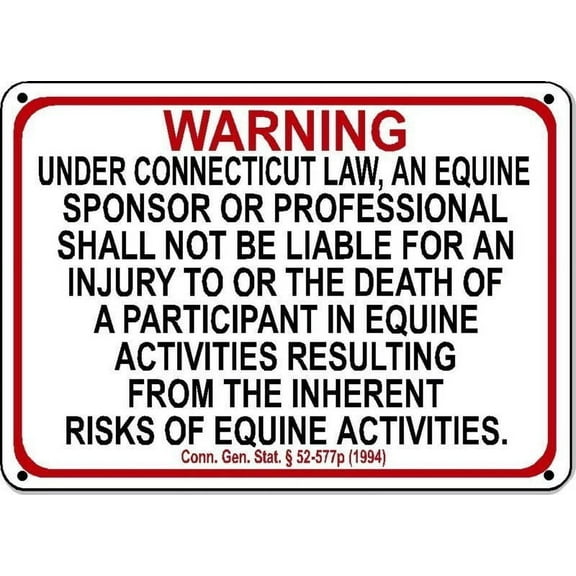 CONNECTICUT Equine Metal Sign activity liability warning statute horse barn stable Size: 16 x 12 Inch