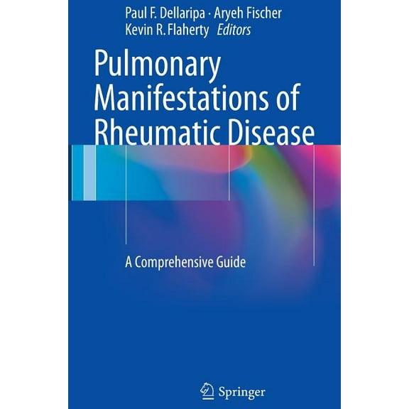 Pulmonary Manifestations Of Rheumatic Disease Softcover reprint of the original 1st ed. 2014