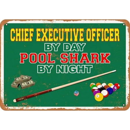 Chief Executive Officer by Day, Pool Shark by Night Metal Sign - 7x10 inch - Vintage Look