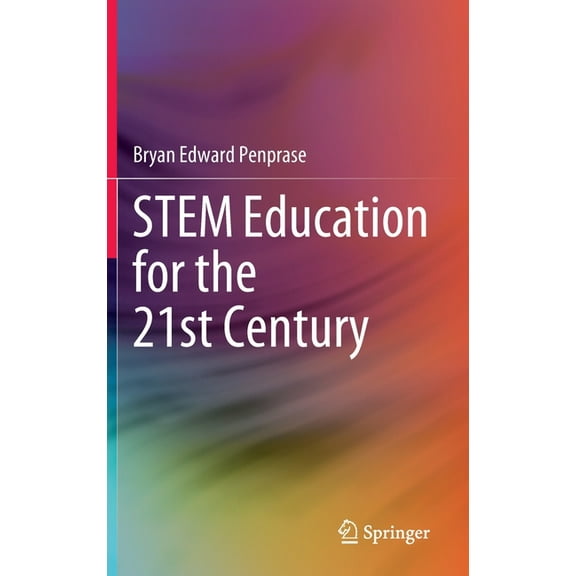 Stem Education for the 21st Century, (Hardcover)