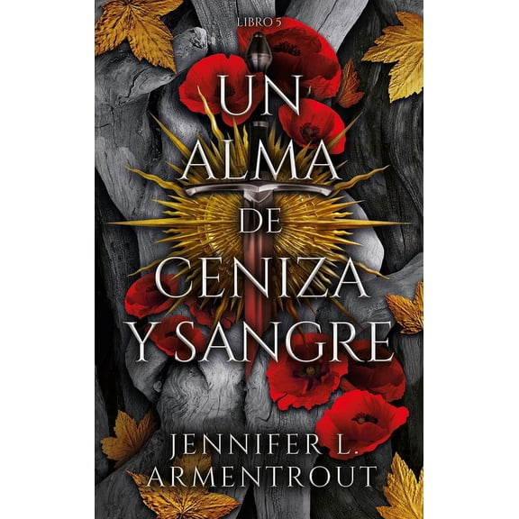Un Alma de Ceniza Y Sangre, (Paperback)