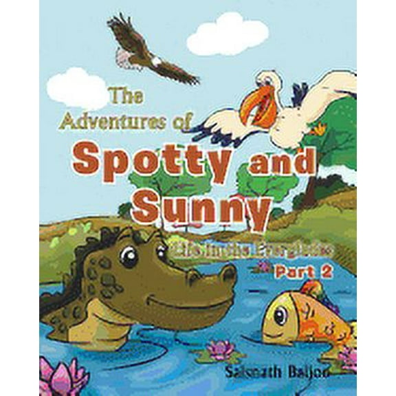 The Adventures of Spotty and Sunny (Paperback)