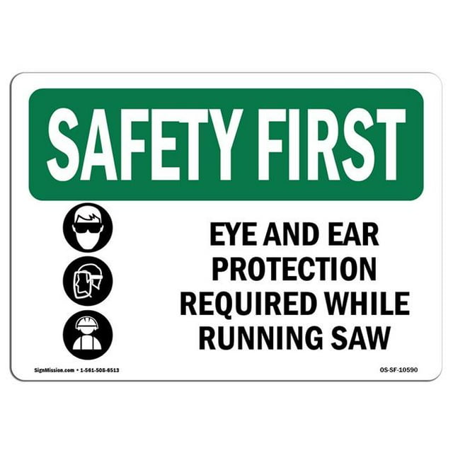 SignMission OS-SF-A-1824-L-10590 18 x 24 in. OSHA Safety First Sign - Eye & Ear Protection Required with Symbol