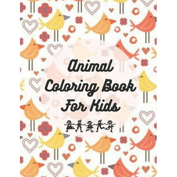Animal coloring book for kids: Fun kids coloring books For Kids Aged 3-8 . Great Gift for Boys & Girls, Ages 3-8 (Paperback)