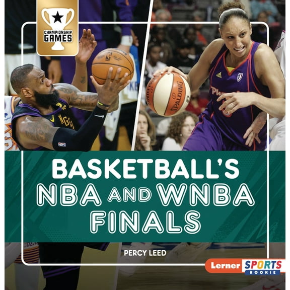 Championship Games (Lerner Sports Rookie Basketball's NBA and WNBA Finals, (Paperback)