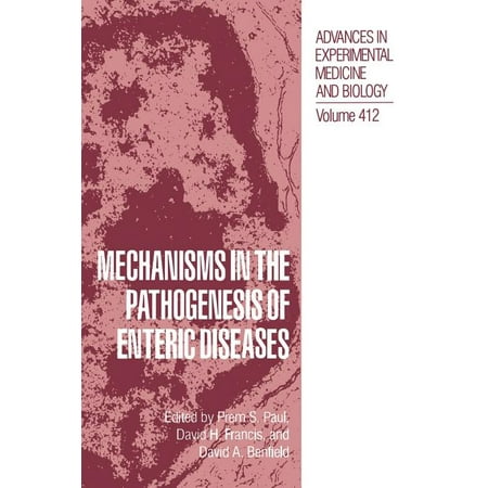 Advances in Experimental Medicine and Bi Mechanisms in the Pathogenesis of Enteric Diseases Book 412 (Hardcover)