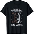 thumbnail image 1 of Fueled By Mitochondria And Coffee Science Biology Humor T-Shirt - White - M, 1 of 2