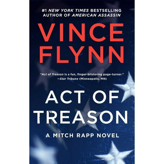 Mitch Rapp Novel Act of Treason, Book 9, (Paperback)