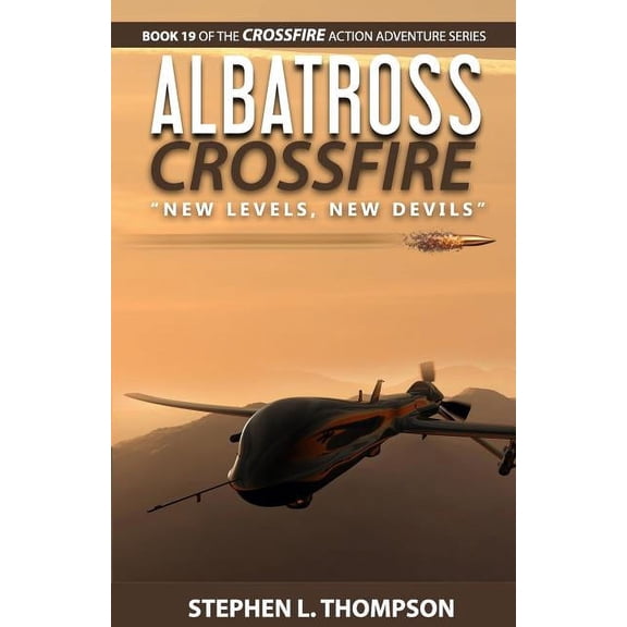 Albatross Crossfire : "New Levels, New Devils" (Paperback)
