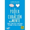 thumbnail image 1 of El poder de curación de la mente, de Pagliara, Claudio, 1 of 2