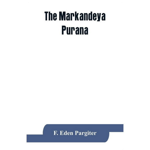 The Mārkaṇḍeya Purāṇa, (Paperback)