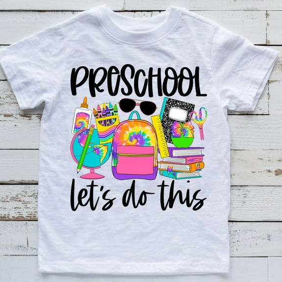 Preschool Shirt, Let'S Do This Preschool Shirt, Back To School Shirts Unisex Kids Pre School Shirts First Day Of Preschool Tee TODDLER SHORT SLEEVE TEE BELLA CANVAS 3001T