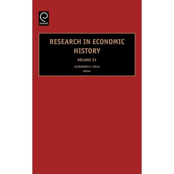 Research in Economic History Research in Economic History, Book 22, (Hardcover)