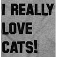 thumbnail image 2 of I Really Love Cats Enthused Pet Lover Long Sleeve TShirt Men Women Brisco Brands X, 2 of 6