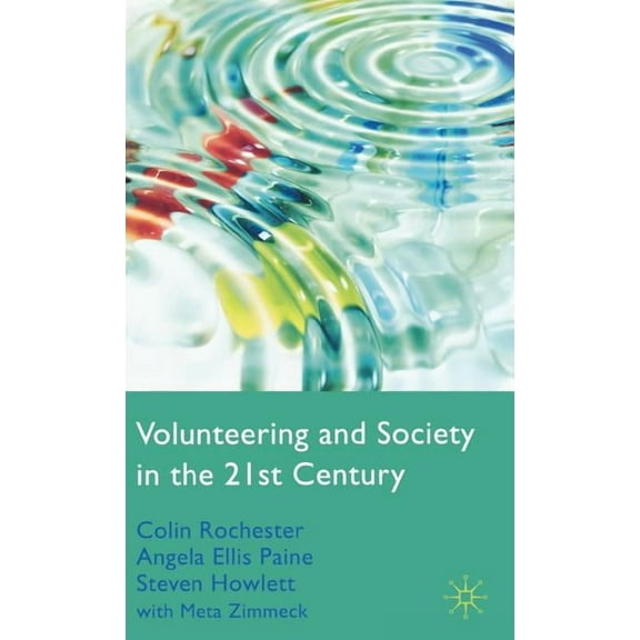 Volunteering and Society in the 21st Century, (Hardcover)