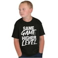 thumbnail image 5 of Same Game Higher Level Crewneck T Shirts Boy Girl Teen Brisco Brands XS, 5 of 6