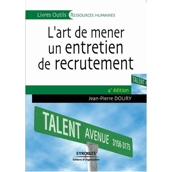 L'art de mener un entretien de recrutement (Paperback)