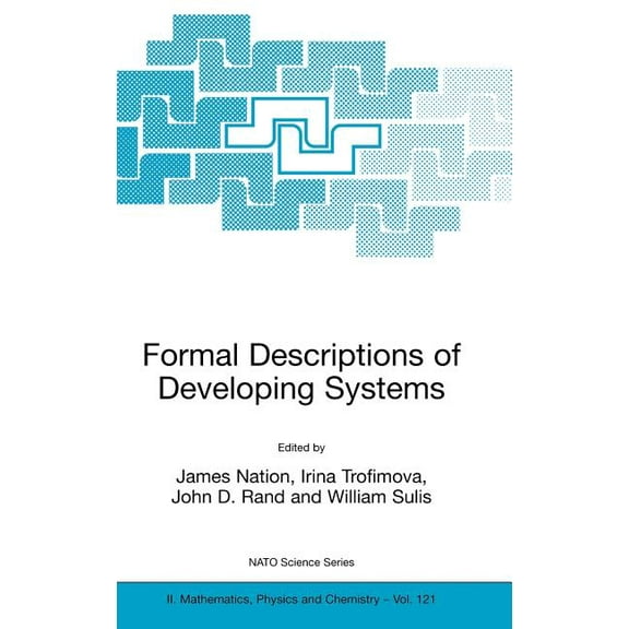 NATO Science Series II: Mathematics, Phy Formal Descriptions of Developing Systems, Book 121, (Hardcover)