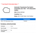 thumbnail image 2 of Automatic Transmission Pan Gasket - Compatible with 1968 - 1975 Oldsmobile Cutlass 1969 1970 1971 1972 1973 1974, 2 of 2