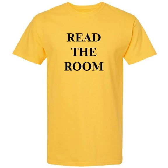 Read The Room Printed T-Shirt | Funny Sarcastic Graphic Tee for Smart, Socially Aware People
