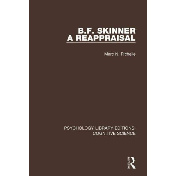 Psychology Library Editions: Cognitive S B.F. Skinner - A Reappraisal, (Paperback)
