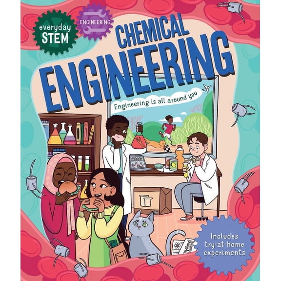 Everyday Stem Everyday Stem Engineering--Chemical Engineering, (Paperback)
