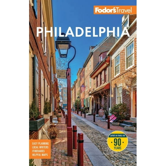 Full-Color Travel Guide Fodor's Philadelphia: With Valley Forge, Bucks County, the Brandywine Valley, and Lancaster County, (Paperback)