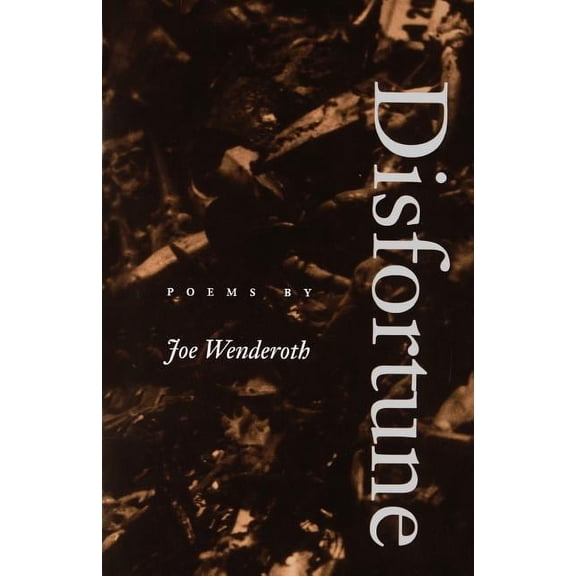 Wesleyan Poetry Disfortune, (Paperback)