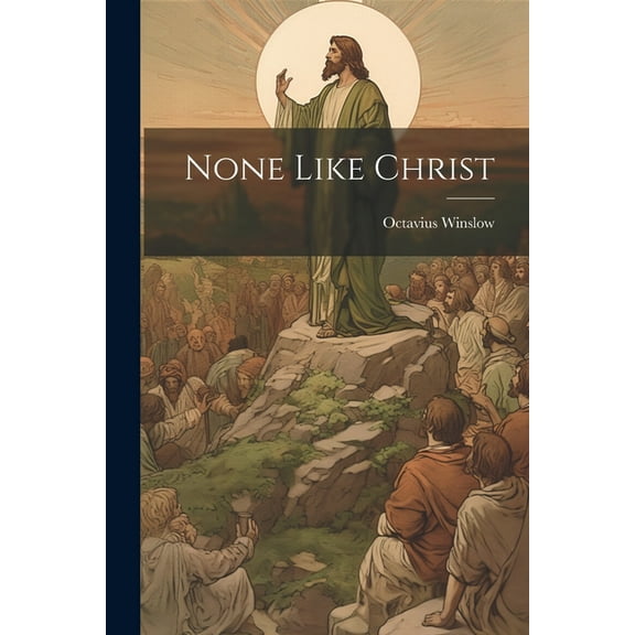 None Like Christ (Paperback)