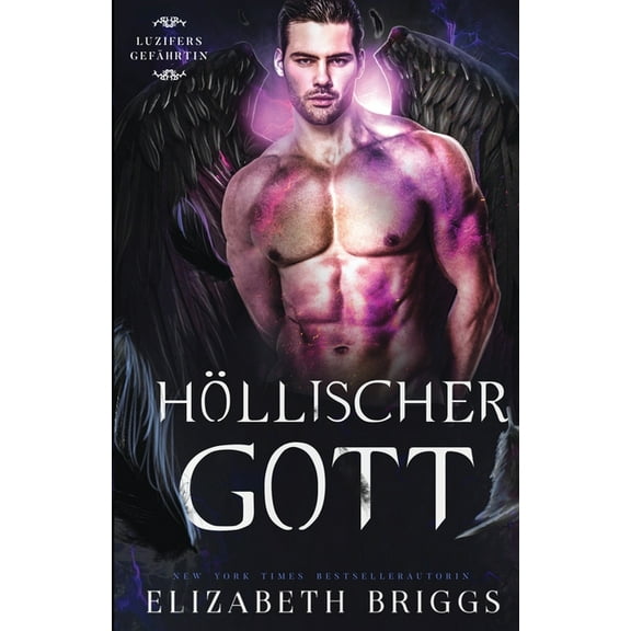 Luzifers GefÃ¤hrtin HÃ¶llischer Gott, Book 3, (Paperback)