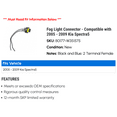 thumbnail image 2 of Fog Light Connector - Compatible with 2005 - 2009 Kia Spectra5 2006 2007 2008, 2 of 2
