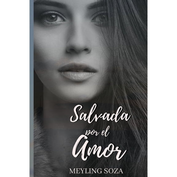 Amor: Salvada por el amor (Paperback)