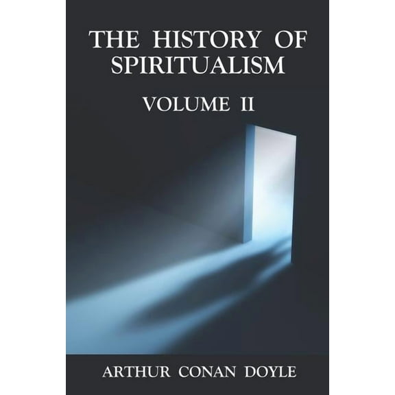 The History of Spiritualism Volume 2, (Paperback)