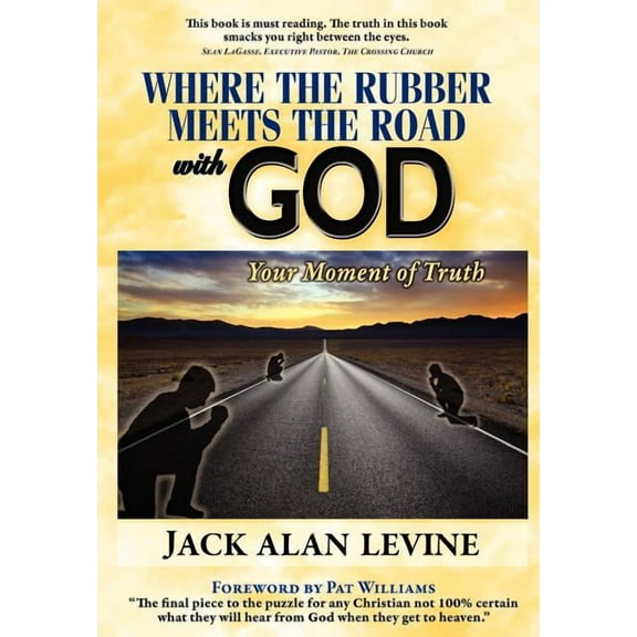 Where the Rubber Meets the Road with God, (Hardcover)