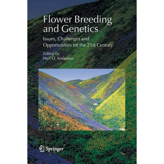 Flower Breeding and Genetics: Issues, Challenges and Opportunities for the 21st Century, (Paperback)