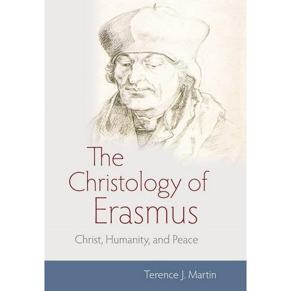 The Christology of Erasmus, (Hardcover)