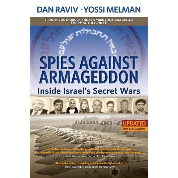 Spies Against Armageddon: Inside Israel's Secret Wars, (Paperback)