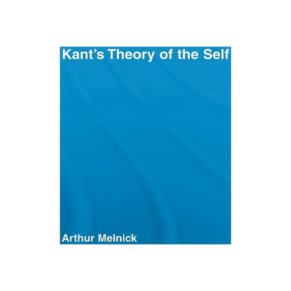 Routledge Studies in Eighteenth-Century Kant's Theory of the Self, (Paperback)