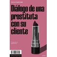 thumbnail image 1 of DIÁLOGO DE UNA PROSTITUTA CON SU CLIENTE ALTAMAREA Pasta Blanda, 1 of 2