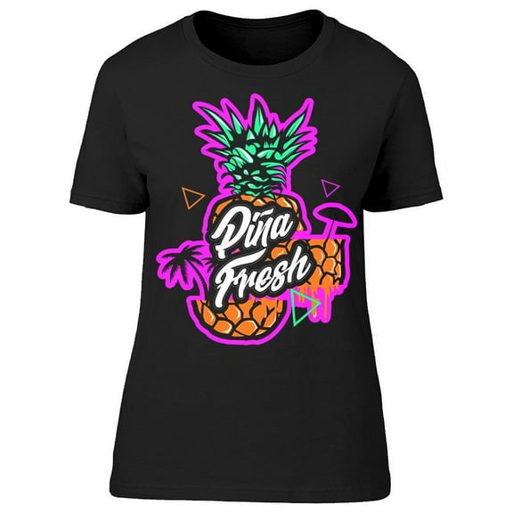 Sticker: Piña Fresh T-Shirt Women -Image by Shutterstock, Female x-Large