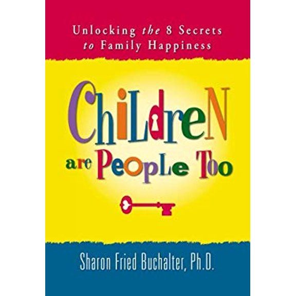 Pre-Owned Children Are People Too: Unlocking the 8 Secrets to Family Happiness (Hardcover) 0979120209 9780979120206