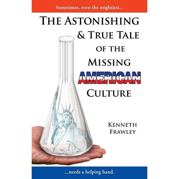 Astonishing & True Tale of the Missing American Culture