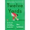 Twelve Yards: The Art and Psychology of the Perfect Penalty Kick, (Paperback)