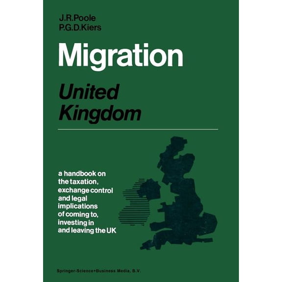 Migration: United Kingdom: A Handbook on the Taxation, Exchange Control and Legal Implications of Coming To, Investing i, (Paperback)