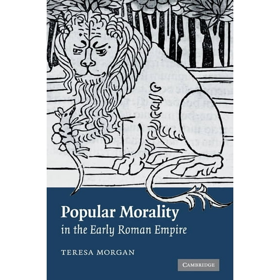 Popular Morality in the Early Roman Empire, (Hardcover)